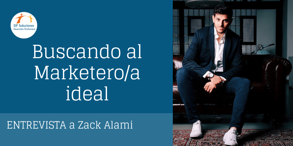 Zack Alami entrevista marketero ideal